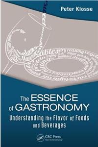 The Essence of Gastronomy