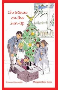 Christmas on the Sun-Up