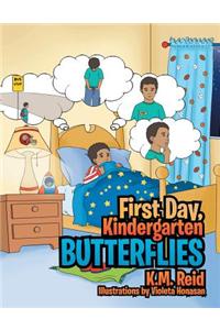 First Day, Kindergarten Butterflies