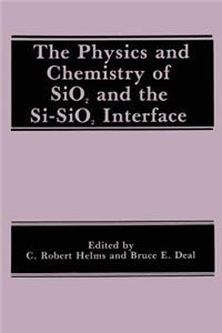 Physics and Chemistry of Sio2 and the Si-Sio2 Interface
