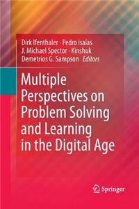 Multiple Perspectives on Problem Solving and Learning in the Digital Age