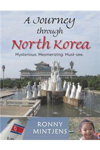 Journey Through North Korea