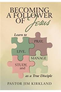 Becoming a Follower of Jesus