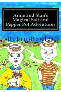 Anne and Stan's Magical Salt and Pepper Pot Adventures