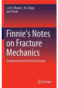 Finnie's Notes on Fracture Mechanics