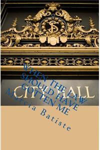 When The Law Should Have Gotten Me