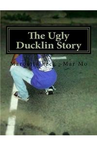 The Ugly Ducklin Story