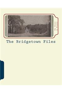 Bridgetown Files