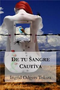 De tu sangre cautiva