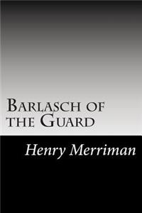 Barlasch of the Guard