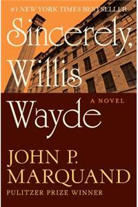 Sincerely, Willis Wayde