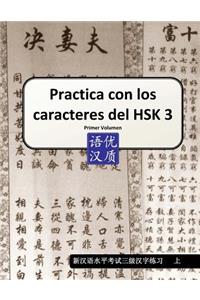 Practica con los caracteres del HSK 3 Primer Volumen