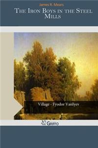 The Iron Boys in the Steel Mills