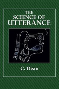 The Science of Utterance