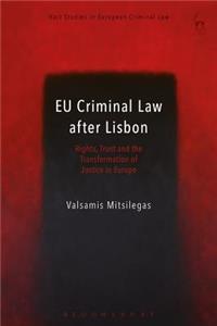 EU Criminal Law After Lisbon