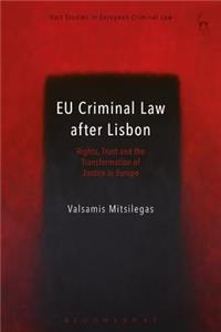 EU Criminal Law after Lisbon