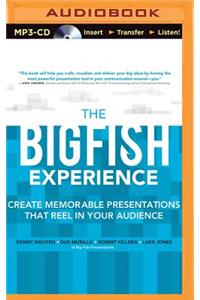 The Big Fish Experience