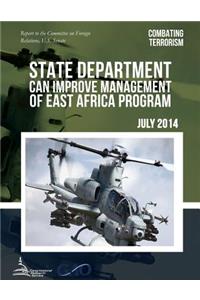 COMBATING TERRORISM State Department Can Improve Management of East Africa Program