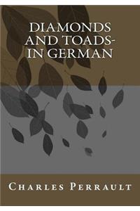 Diamonds and Toads- in German