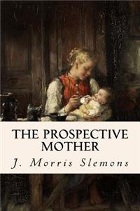 Prospective Mother