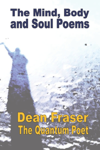 The Mind, Body and Soul Poems