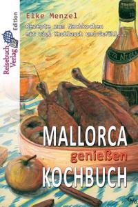 Mallorca Geniessen Kochbuch
