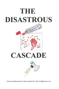 Disastrous Cascade