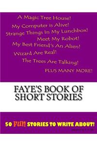 Faye's Book Of Short Stories