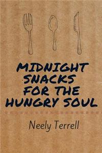 Midnight Snacks for the Hungry Soul