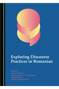 Exploring Discourse Practices in Romanian