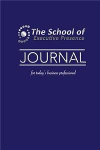 The School of Executive Presence(TM) Journal