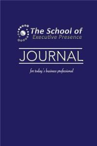 The School of Executive Presence(TM) Journal