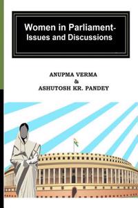 Women in Parliament- Issues and Discussions