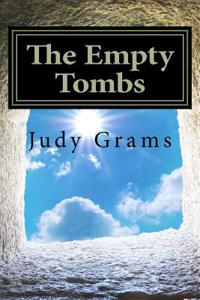 The Empty Tombs