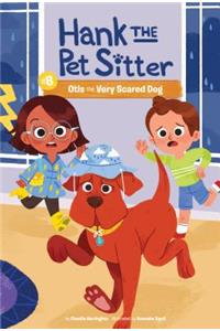 Otis the Very Scared Dog