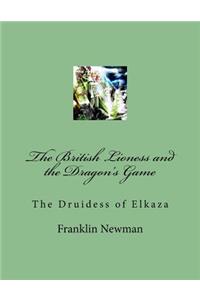The British Lioness and the Dragon's Game