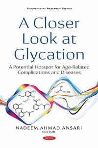A Closer Look at Glycation