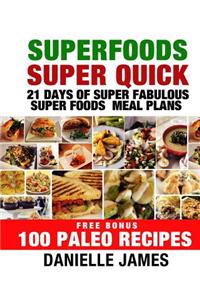 Super Foods Super Quick