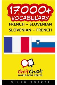 17000+ French - Slovenian Slovenian - French Vocabulary