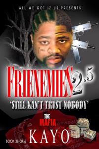 Frienemies 2.5