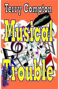 Musical Troubles