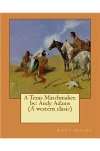 Texas Matchmaker. by