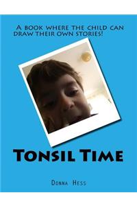 Tonsil Time