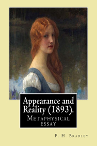 Appearance and Reality (1893). By