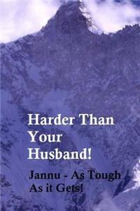 Harder Than Your Husband!