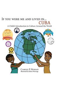 If You Were Me and Lived in...Cuba