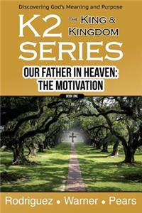 K2 Series, Our Father In Heaven