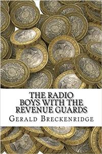 The Radio Boys with the Revenue Guards