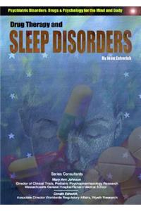 Drug Therapy and Sleep Disorders