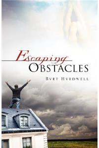 Escaping Obstacles